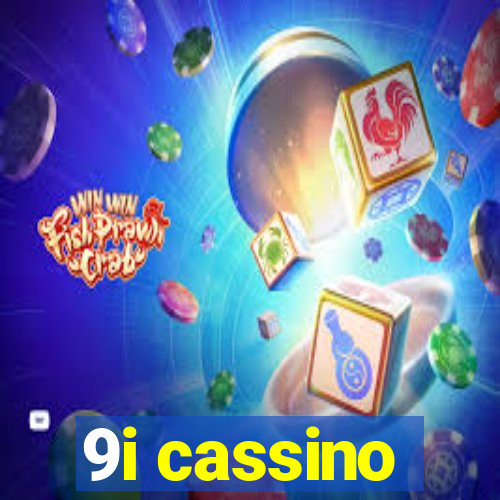 9i cassino